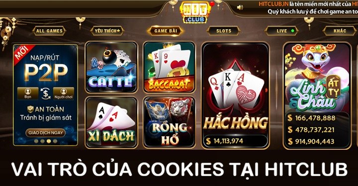 Cookies tại Hitclub có vai trò gì?